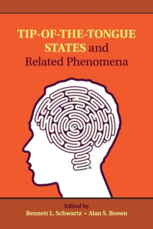 Image for Tip-of-the-tongue states and related phenomena
