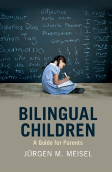 Bilingual Children: A Guide for Parents