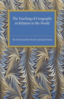 Image for The Teaching of Geography in Relation to the World Community