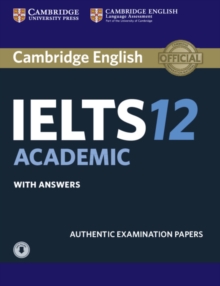 Image for Cambridge IELTS 12 Academic Student's Book with Answers with Audio