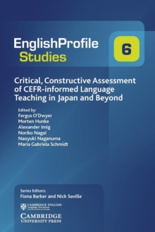 Image for Critical, Constructive Assessment of CEFR-informed Language Teaching in Japan and Beyond