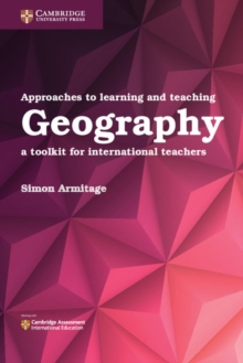 Image for Approaches to learning and teaching geography  : a toolkit for international teachers