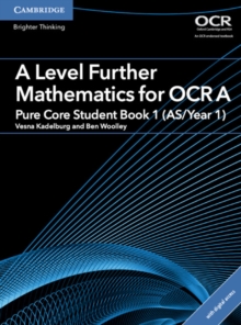 Image for A Level Further Mathematics for OCR Pure Core Student Book 1 (AS/Year 1) with Digital Access (2 Years)