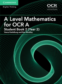 Image for A Level Mathematics for OCR A Student Book 2 (Year 2)