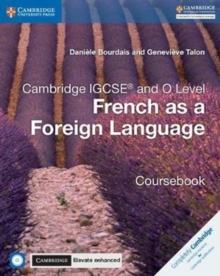 Image for Cambridge IGCSE and O level French as a foreign language: Coursebook with audio CDs and Cambridge elevate enhanced editon