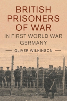 British Prisoners of War in First World War Germany