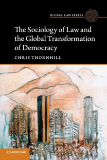 Image for The Sociology of Law and the Global Transformation of Democracy