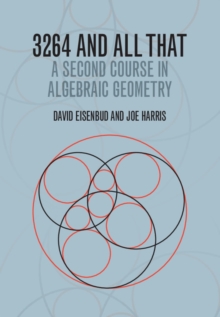 Image for 3264 and All That: A Second Course in Algebraic Geometry