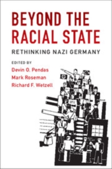 Image for Beyond the Racial State: Rethinking Nazi Germany