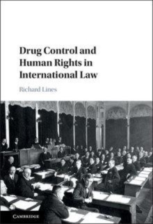 Image for Drug control and human rights in international law [electronic resource] / Richard Lines ; foreword by William A. Schabas.