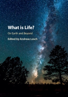 Image for What is life?: on Earth and beyond