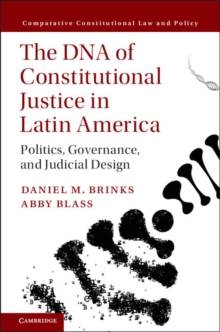 Image for The DNA of constitutional justice in Latin America: politics, governance, and judicial design