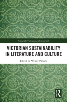 Image for Victorian sustainability in literature and culture