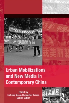 Image for Urban Mobilizations and New Media in Contemporary China
