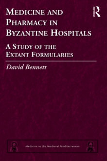 Image for Remedies used in Byzantine hospitals: the Xenonic texts