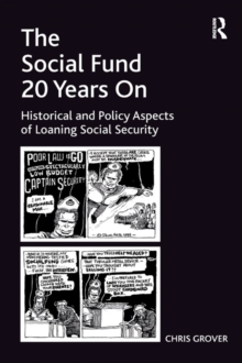 Image for The Social Fund 20 years on: historical and policy aspects of loaning social security