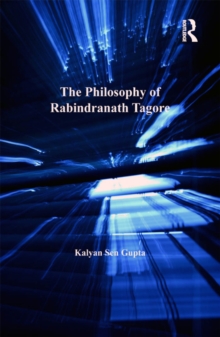 Image for The philosophy of Rabindranath Tagore