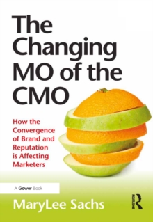 Image for The changing MO of the CMO: how the convergence of brand and reputation is affecting marketers