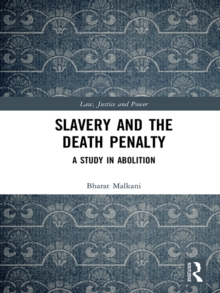 Image for Slavery and the death penalty: a study in abolition