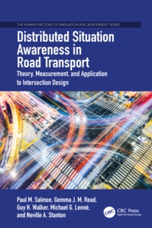 Image for Distributed situation awareness in road transport: theory, measurement, and application to intersection design