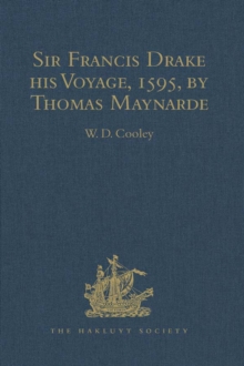 Image for Sir Francis Drake his voyage, 1595, by Thomas Maynarde: together with the Spanish account of Drake's attack on Puerto Rico