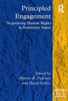 Image for Principled engagement: negotiating human rights in repressive states