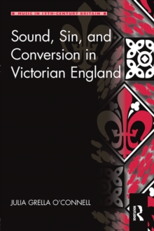 Image for Sound, Sin, and Conversion in Victorian England