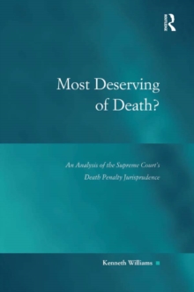 Image for Most deserving of death?: an analysis of the Supreme Court's death penalty jurisprudence