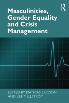 Image for Masculinities, gender equality and crisis management