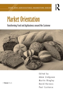 Image for Market orientation: transforming food and agribusiness around the customer