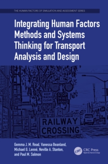 Image for Integrating human factors methods and systems thinking for transport analysis and design