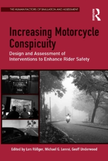 Image for Increasing motorcycle conspicuity: design and assessment of interventions to enhance rider safety