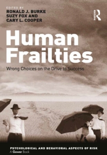 Image for Human Frailties: Wrong Choices on the Drive to Success