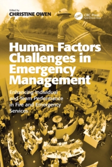 Image for Human Factors Challenges in Emergency Management: Enhancing Individual and Team Performance in Fire and Emergency Services