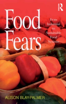 Image for Food fears: from industrial to sustainable food systems