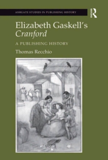 Image for Elizabeth Gaskell's Cranford: a publishing history