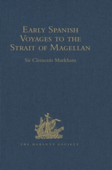 Image for Early Spanish voyages to the Strait of Magellan