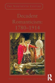 Image for Decadent Romanticism: 1780-1914