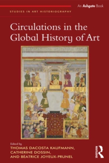 Image for Circulations in the Global History of Art