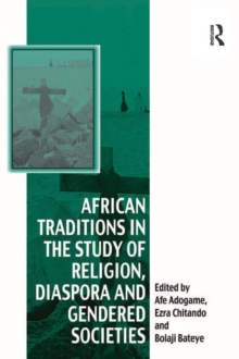 Image for African traditions in the study of religion, diaspora and gendered societies
