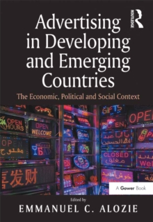 Image for Advertising in developing and emerging countries: the economic, political and social context