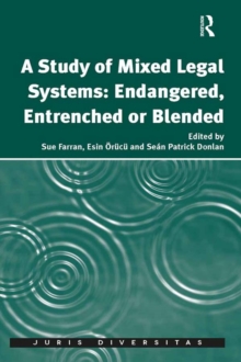 Image for A Study of Mixed Legal Systems: Endangered, Entrenched or Blended