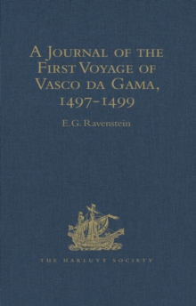 Image for A Journal of the First Voyage of Vasco Da Gama, 1497-1499