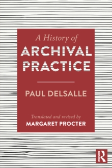 Image for A history of archival practice