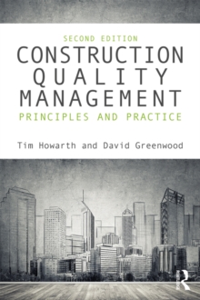 Image for Construction quality management: principles and practice.