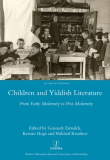 Image for Children and Yiddish literature: from early modernity to post-modernity