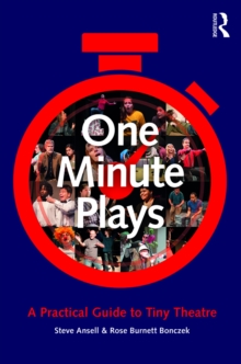 Image for One minute plays: a practical guide to tiny theatre