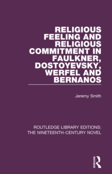 Image for Religious Feeling and Religious Commitment in Faulkner, Dostoyevsky, Werfel and Bernanos