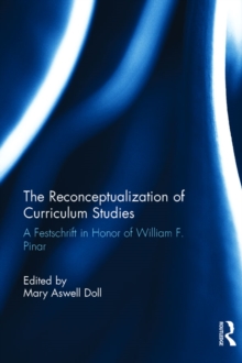 Image for The reconceptualization of curriculum studies: a festschrift in honor of William F. Pinar