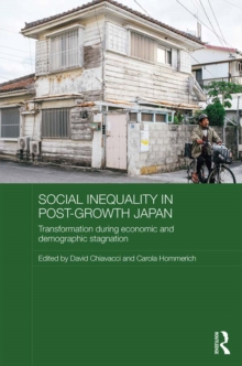 Image for Social inequality in post-growth Japan: transformation during economic and demographic stagnation